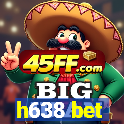 h638 bet